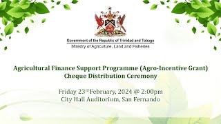 Agro-Incentive Grant Cheque Distribution Ceremony - February 2024