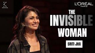 Invisible Women by Sriti Jha | Spoken Evening Powered by L’Oréal Paris