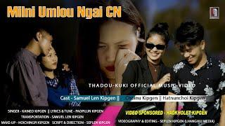 Milni Umlou Ngai CN || Thadou-Kuki Official Music Video || Video Processed at - Lhanghui Media