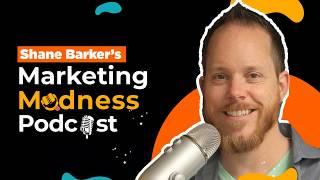 What’s In Store For You in Shane Barker’s Marketing Madness Podcast