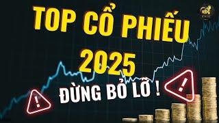 (SỐ ĐẶC BIỆT) XU HƯỚNG THỊ TRƯỜNG - TOP CỔ PHIẾU CHO SÓNG 2025