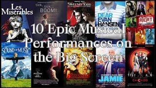 10 Epic Musical Performances on the Big Screen