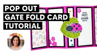 Make a Pop Out Card for Birthdays with a Gate Fold Twist