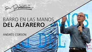  Barro en las manos del alfarero - Andrés Corson - 2 Diciembre 2018