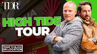 TDR Tours a High Tide Canna Cabana | Trade to Black on Location