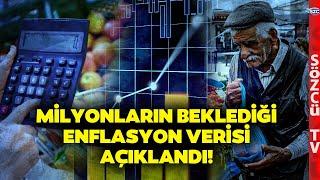 Milyonların Merakla Beklediği Enflasyon Verisi Açıklandı! İşte O Rakamlar...