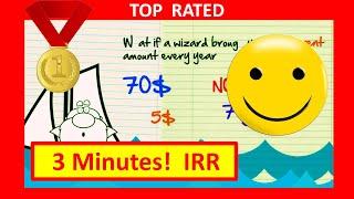  3 Minutes! Internal Rate of Return IRR Explained with Internal Rate of Return Example