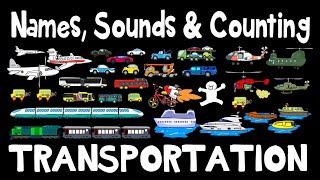 Transportation and Their Sounds | Transport Sounds and Vehicle Names | Videos for Toddlers