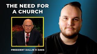 "The Need For A Church" President Oaks Talk Breakdown - The Greatest Cause