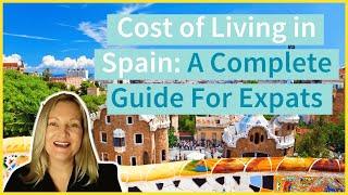 From Rent to Groceries: Cost of Living in Spain in 2023