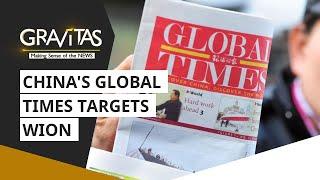 Gravitas: China's Global Times targets WION