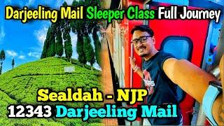 12343 Darjeeling Mail |Sealdah To Njp Darjeeling Mail Full Journey| Kolkata To Njp Train Journey