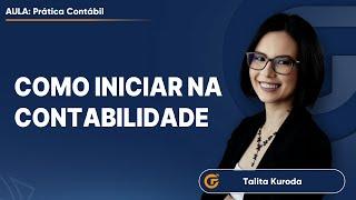 COMO INICIAR NA CONTABILIDADE EM 2024