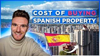 THE COST OF BUYING PROPERTY IN SPAIN  Taxes, Fees and Cost of Ownership