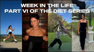 week in the life & wedding celebrations | Diet series part VI