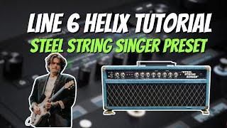 Line 6 Helix Tone Tutorial | Dumble Steel String Singer