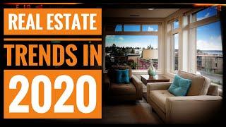 Real Estate Trends in 2020