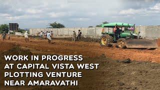 Work in Progress at Capital Vista West Plotting Venture near Amaravathi