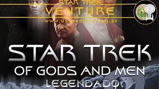 Star Trek Of Gods and Men Completo Legendado PT BR Fanfilm Renegade