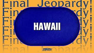 Hawaii | Final Jeopardy! | Celebrity Jeopardy!