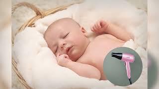 Your child will fall asleep in a few minutes. Check it out! Dryer & White Noise 10 h