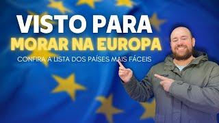 Morar na Europa: países mais fáceis para o visto