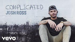 Josh Ross - Truck Girl (Official Audio)