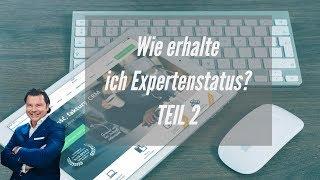 Wie baue ich mir einen Expertenstatus auf Experte werden!  Paul Misar Teil 2 