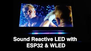 Building a DIY Sound Reactive LED using ESP32 & WLED