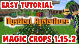 Easy Guide to Mystical Agriculture  in 1.15.2 : Modded Minecraft in 2020