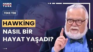 Stephen Hawking neyi keşfetti? Prof.Dr. Celal Şengör yanıtladı