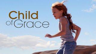 Child of Grace (2014)