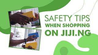 Safety Tips When Shopping On Jiji