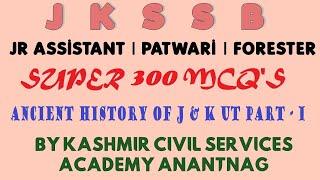 Super 300 MCQs on Ancient History of J & K UT Part I for all Jkssb Exams By Kashmir Civil Services