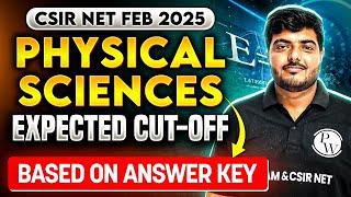 CSIR NET Physical Sciences Expected Cut Off 2025 | Expected Cut Off Physics | CSIR NET FEB 2025 | PW