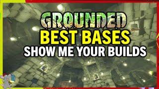 GROUNDED BEST COMMUNITY BASES! Show Me Your Builds!