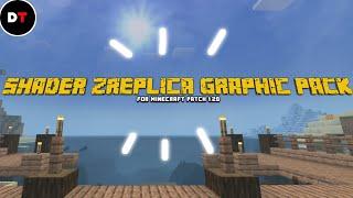 Shader ZReplica Graphic pack || for Minecraft patch 1.20 android ‼️