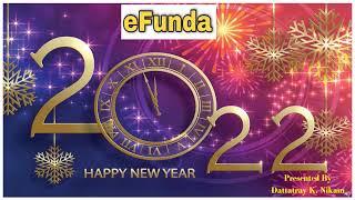 Happy New Year 2022 and eFunda Channel Review !