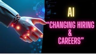 How AI is Reshaping Recruitment: The Future of Hiring and Careers