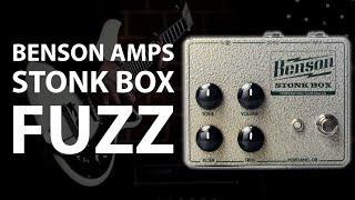 Benson Amps: Stonk Box // Fuzz