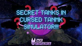 More SECRET tanks in CURSED TANMK SIMULATOR!!!!!