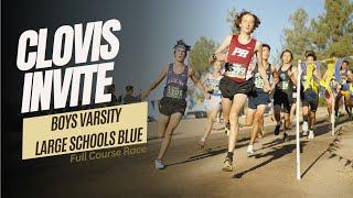 2024 XC - Clovis Invite - Boys Lg Varsity Blue (Complete race with pack coverage)