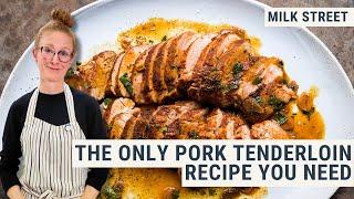 The Only Pork Tenderloin Recipe You Need