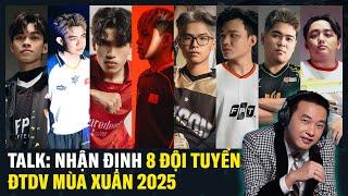 NHẬN ĐỊNH 8 ĐỘI TUYỂN ĐTDV MÙA XUÂN 2025 - Dự Đoán Thứ Hạng Lượt đi?? | BLV Thanh Tùng