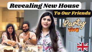 REVEALING Our DREAM HOUSE to Friends for the FIRST TIME | Indian Couple New House UK