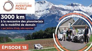 La Nouvelle Aventure Mobile Episode 15 - Avec Eon Motors à Digne-les-Bains