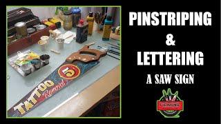 Pinstriping & Lettering  A "Tattoo Removal" Painted Saw Sign