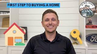 First Step to Buying a Home