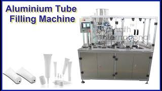 Aluminium Tube Filling Machine, Aluminum Tube Filler