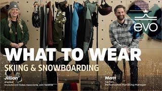 What to Wear Skiing & Snowboarding - How to Dress